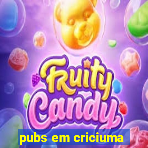 pubs em criciuma